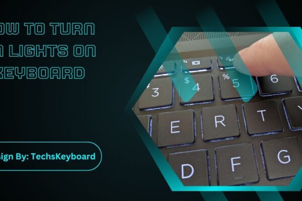 How To Turn On Lights On Keyboard