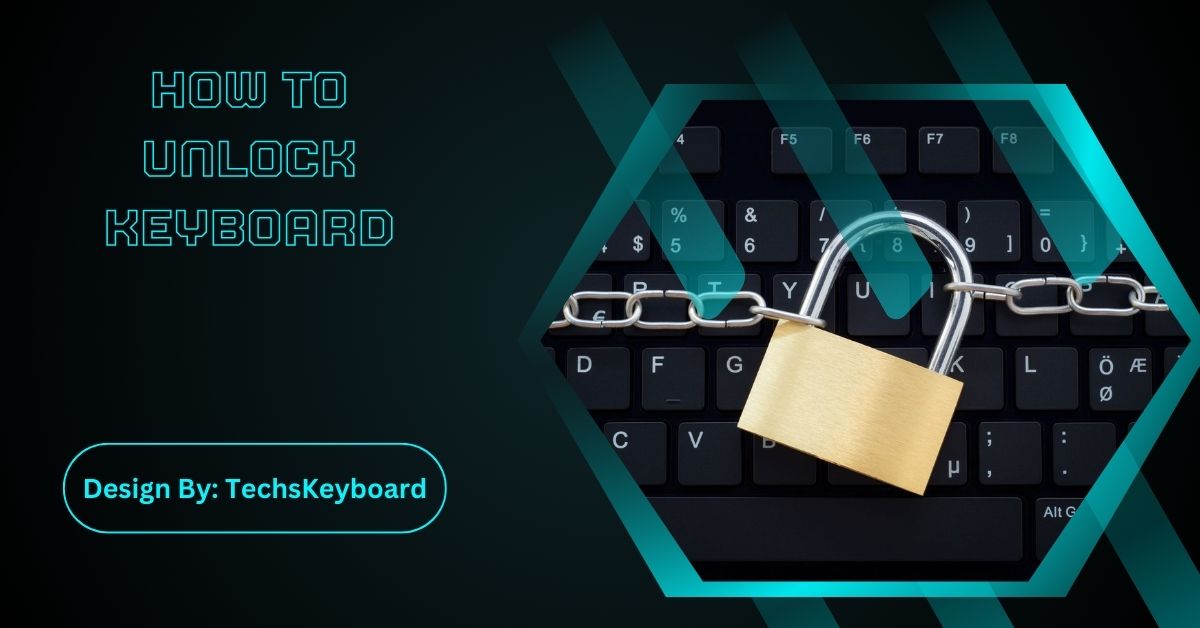 How To Unlock Keyboard