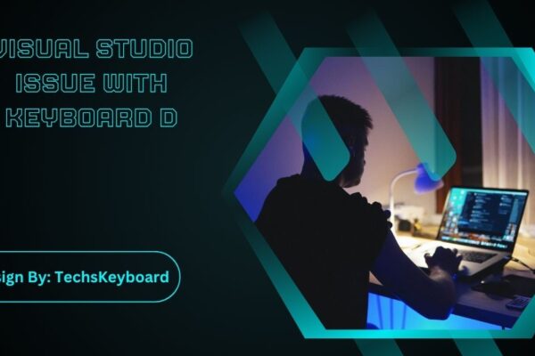Visual Studio Issue With Keyboard D
