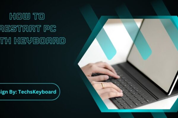 How To Restart PC With Keyboard