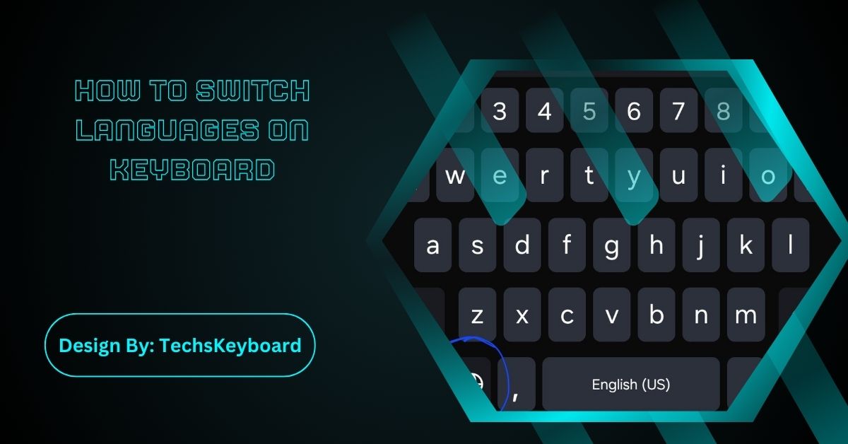 How To Switch Languages On Keyboard