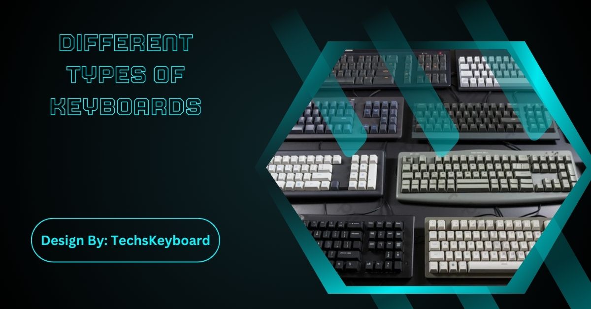 Different Types Of Keyboards