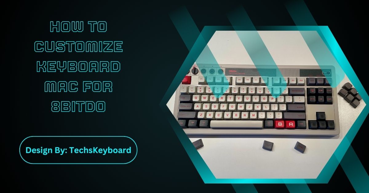 How To Customize Keyboard Mac For 8Bitdo