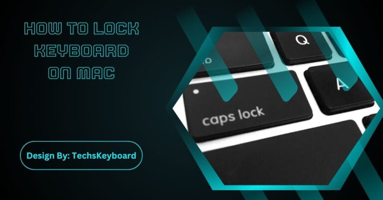 How To Lock Keyboard On MAC – Complete Guide!