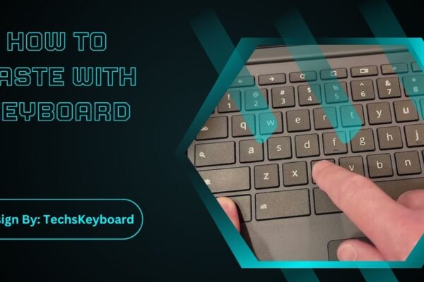 How To Paste With Keyboard