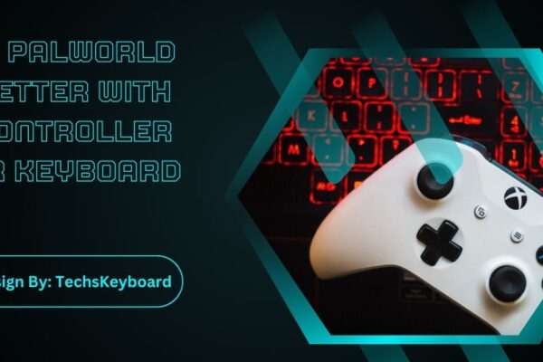 Is Palworld Better With Controller Or Keyboard