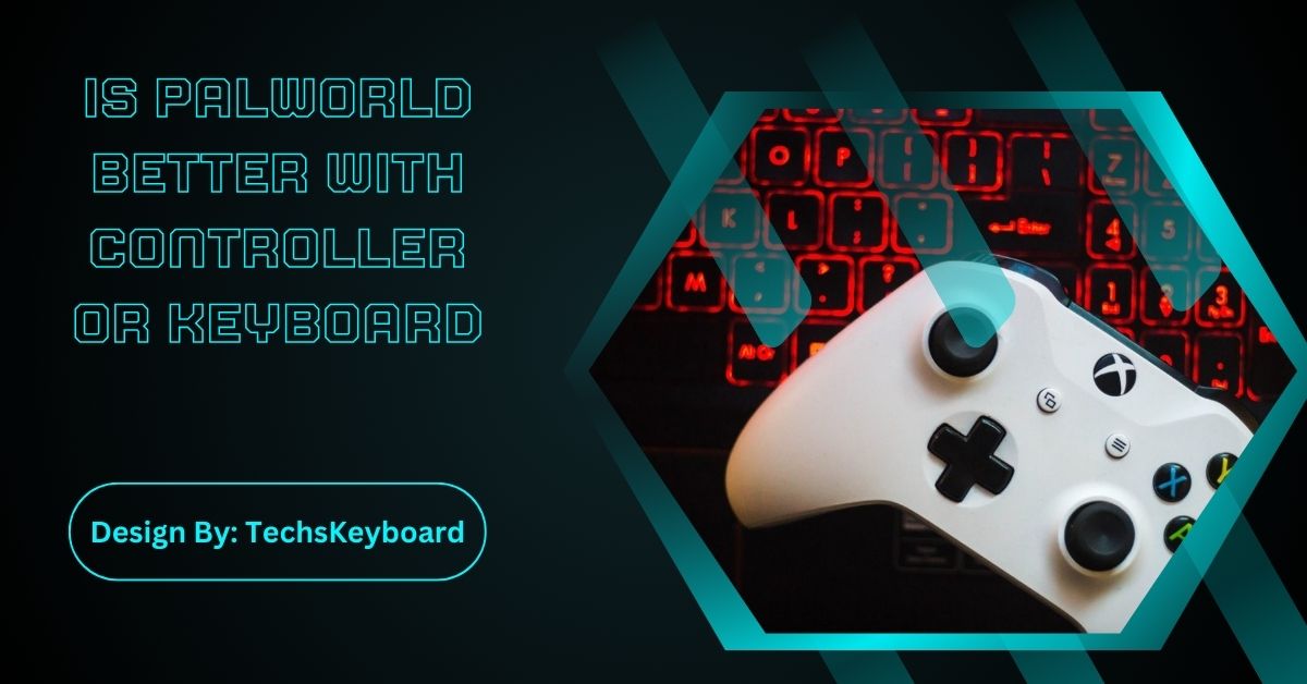 Is Palworld Better With Controller Or Keyboard