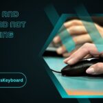 Mouse And Keyboard Not Working