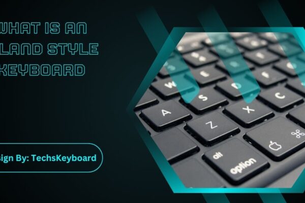 What Is An Island Style Keyboard