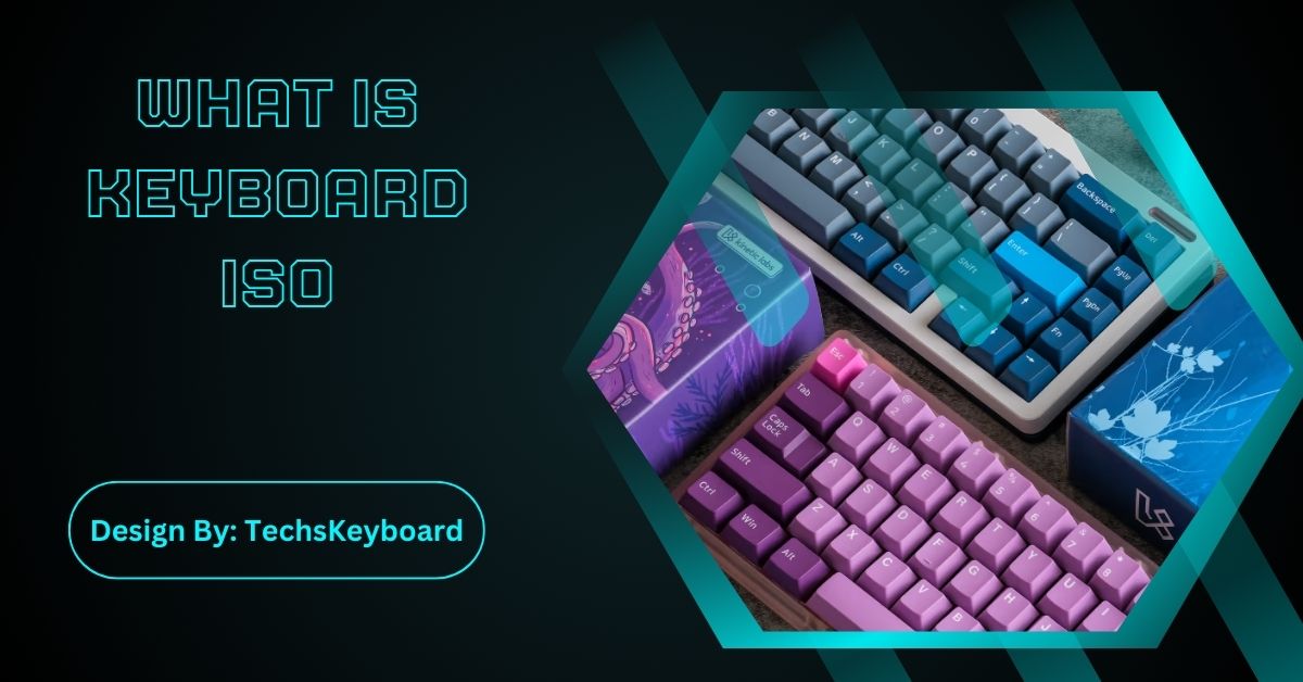 What Is Keyboard ISO