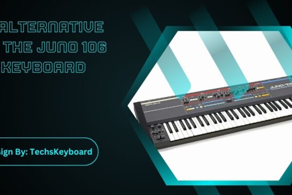 A Alternative To The Juno 106 Keyboard