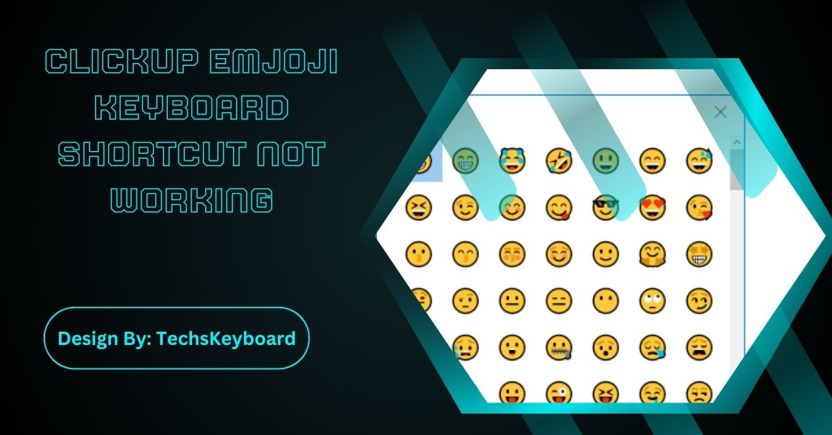 Clickup Emjoji Keyboard Shortcut Not Working