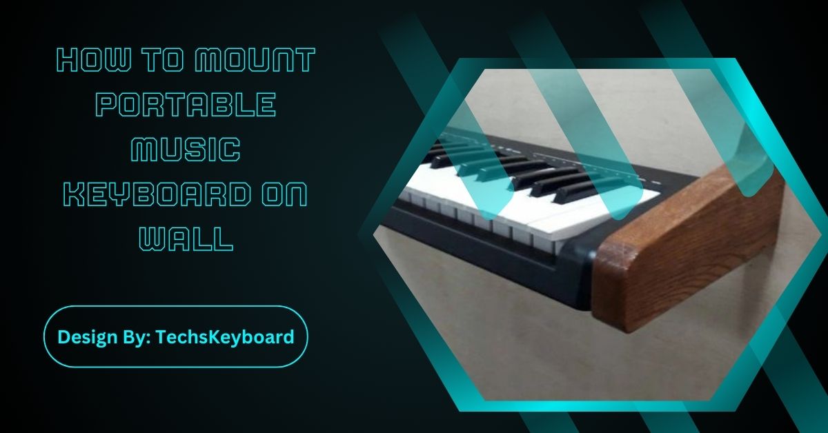 How To Mount Portable Music Keyboard On Wall