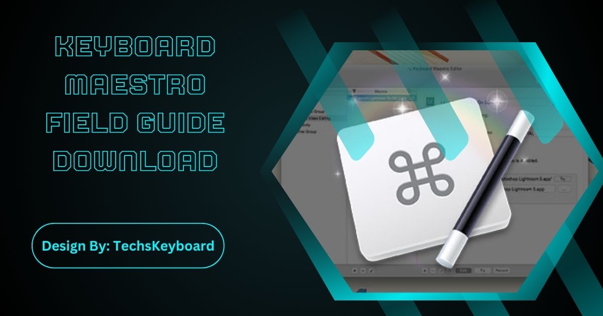 Keyboard Maestro Field Guide Download