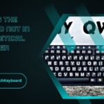 Why Is The Keyboard Not In Alphabetical Order