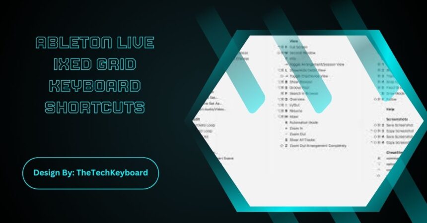 Ableton Live ixed Grid Keyboard Shortcuts