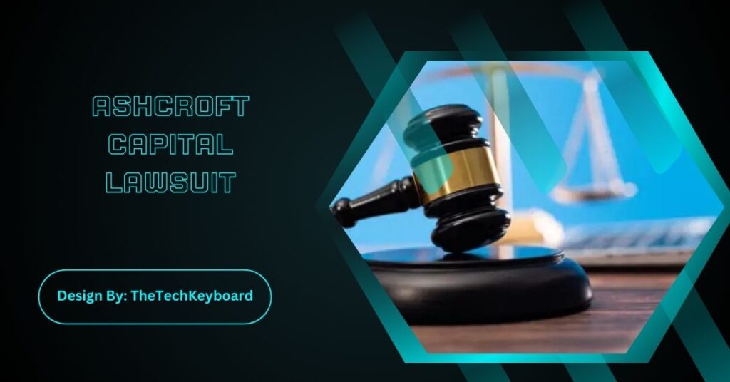 Ashcroft Capital Lawsuit