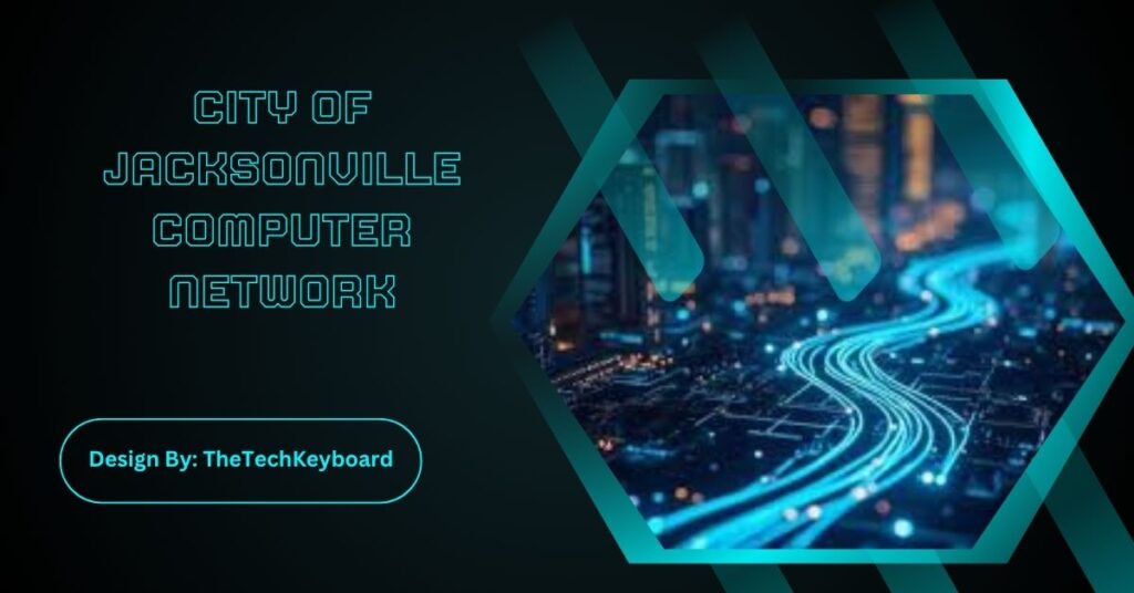 City Of Jacksonville Computer Network