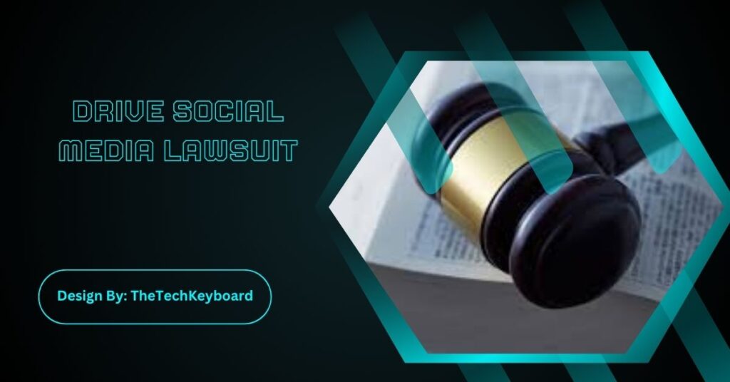 Drive Social Media Lawsuit