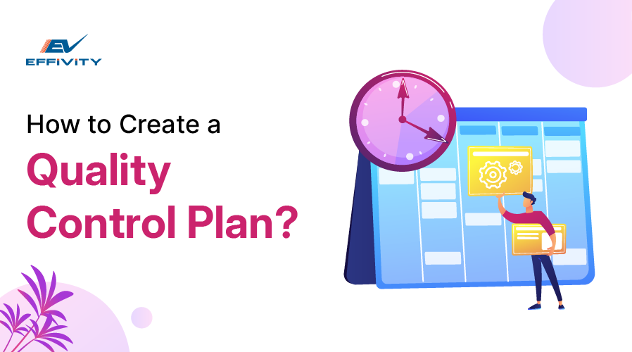 How to Create a Quality Control Plan That Actually Works