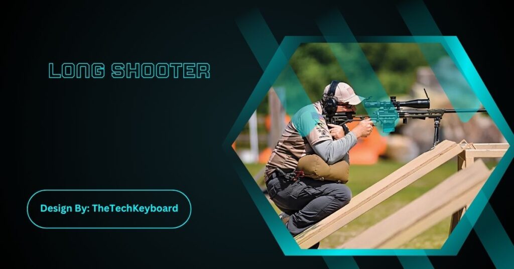 Long Shooter