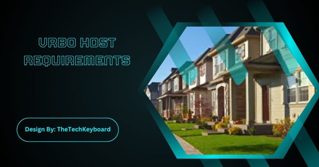 Vrbo Host Requirements