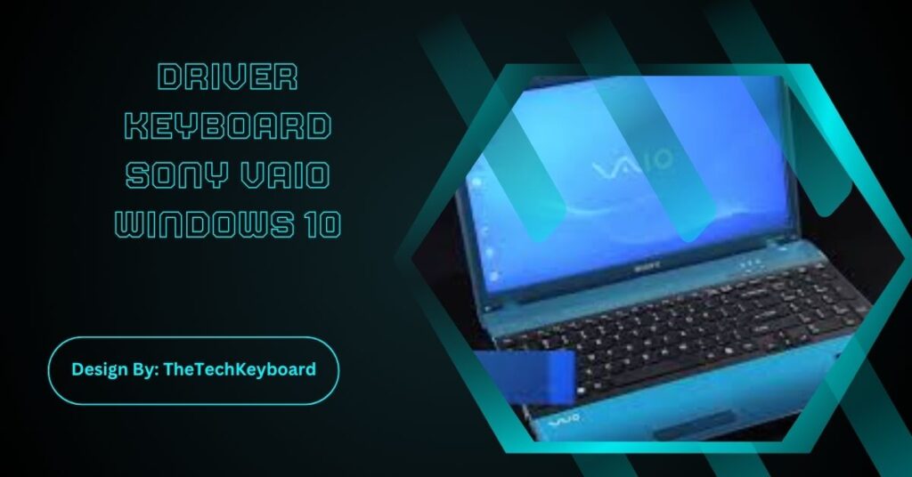 Driver Keyboard Sony Vaio Windows 10