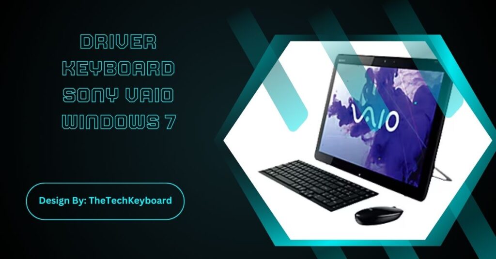 Driver Keyboard Sony Vaio Windows 7