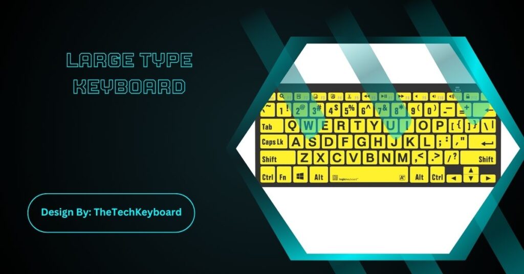 Large Type Keyboard