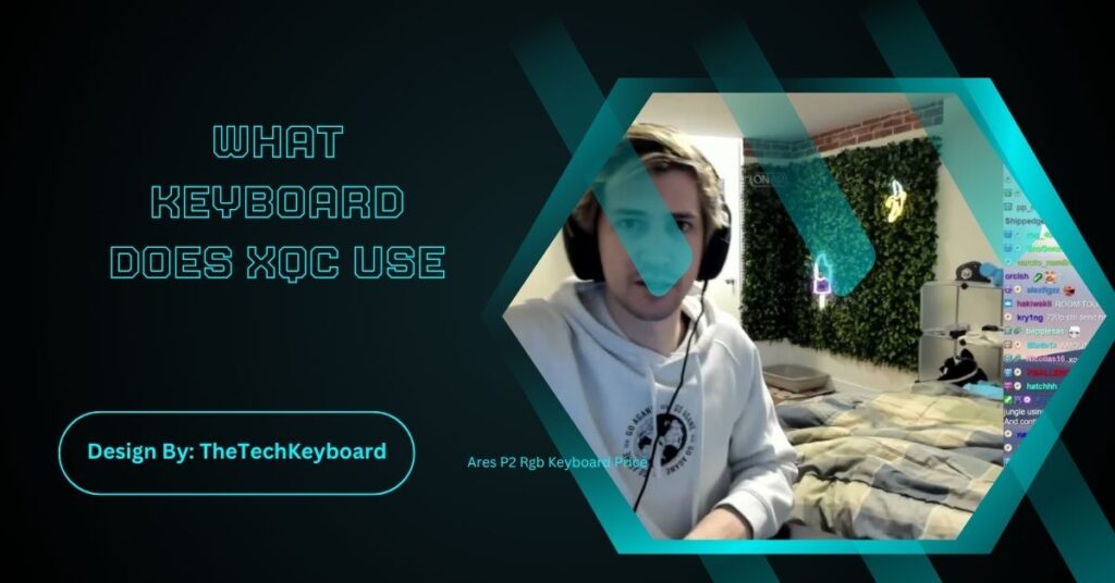 What Keyboard Does Xqc Use